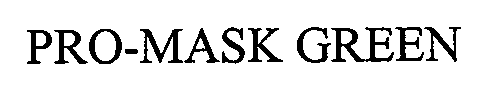 Trademark Logo PRO-MASK GREEN