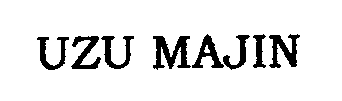 Trademark Logo UZU MAJIN