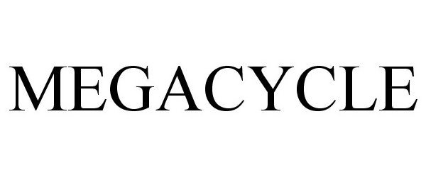 Trademark Logo MEGACYCLE