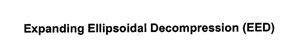 Trademark Logo EXPANDING ELLIPSOIDAL DECOMPRESSION (EED)