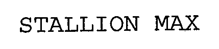 Trademark Logo STALLION MAX