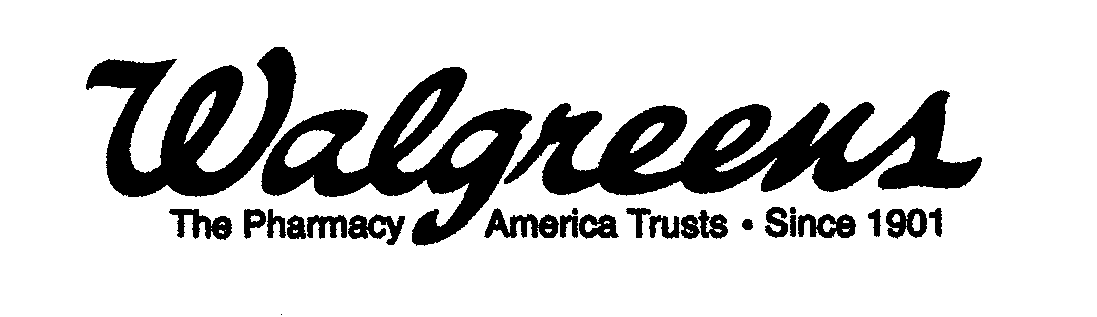 Trademark Logo WALGREENS THE PHARMACY AMERICA TRUSTS ·SINCE 1901