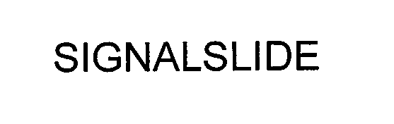 Trademark Logo SIGNALSLIDE