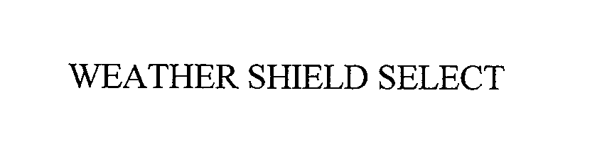  WEATHER SHIELD SELECT