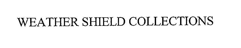 Trademark Logo WEATHER SHIELD COLLECTIONS