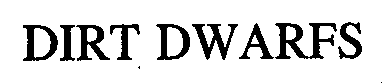Trademark Logo DIRT DWARFS