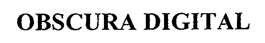 Trademark Logo OBSCURA DIGITAL
