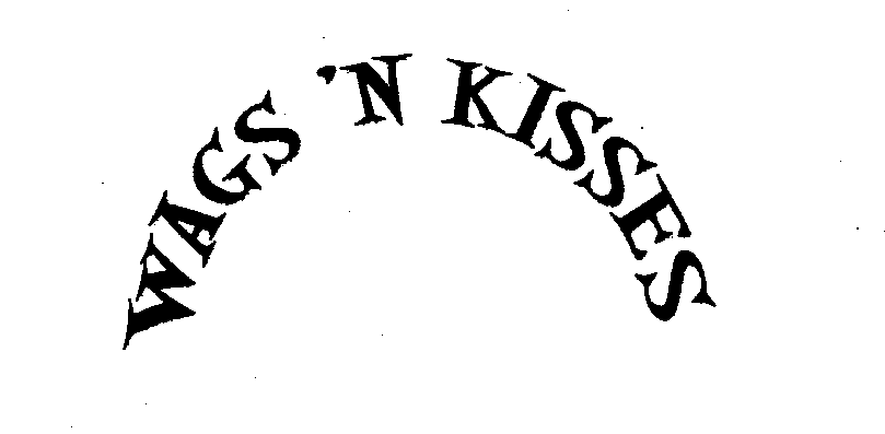  WAGS 'N KISSES