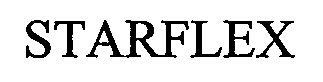 Trademark Logo STARFLEX