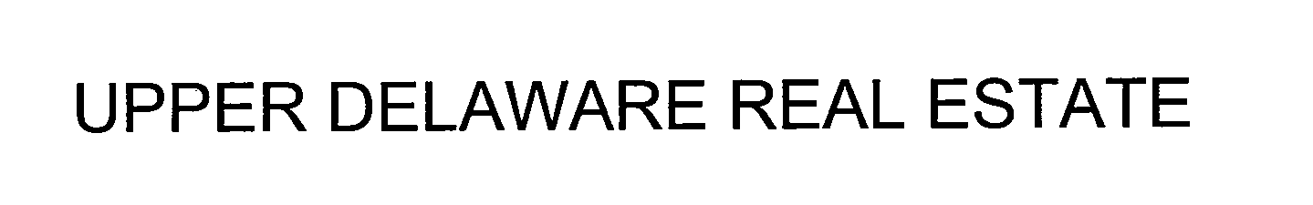  UPPER DELAWARE REAL ESTATE