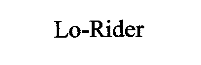 Trademark Logo LO-RIDER