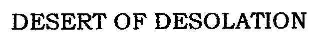 Trademark Logo DESERT OF DESOLATION
