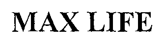 Trademark Logo MAX LIFE