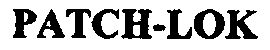 Trademark Logo PATCH-LOK