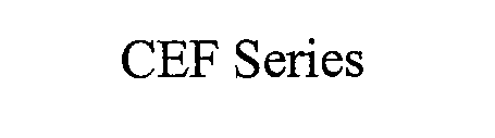 Trademark Logo CEF SERIES