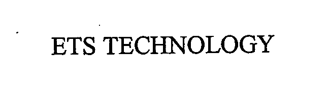 Trademark Logo ETS TECHNOLOGY