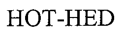 Trademark Logo HOT-HED