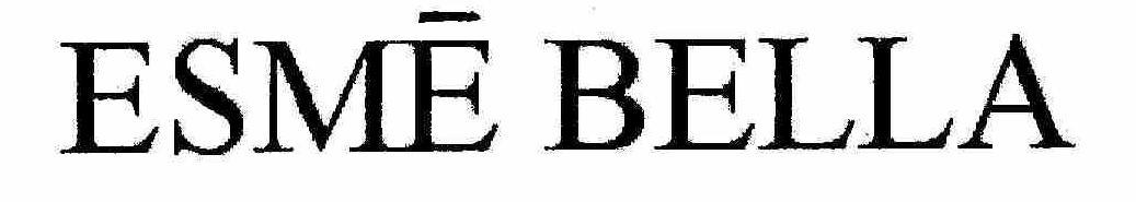 Trademark Logo ESME BELLA