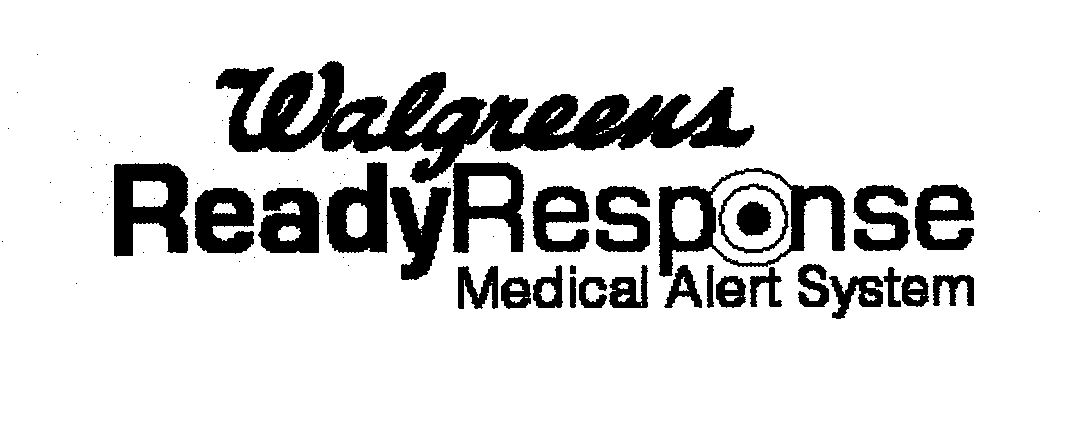 Trademark Logo WALGREENS READYRESPONSE MEDICAL ALERT SYSTEM