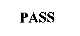 Trademark Logo PASS