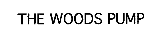 Trademark Logo THE WOODS PUMP