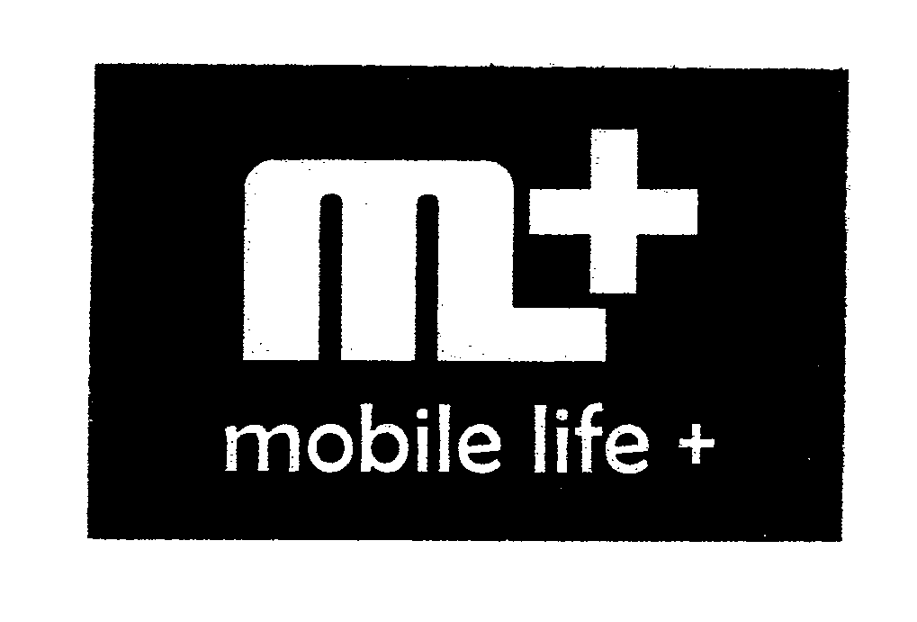 Trademark Logo ML+ MOBILE LIFE