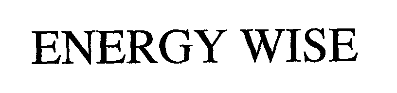 Trademark Logo ENERGY WISE