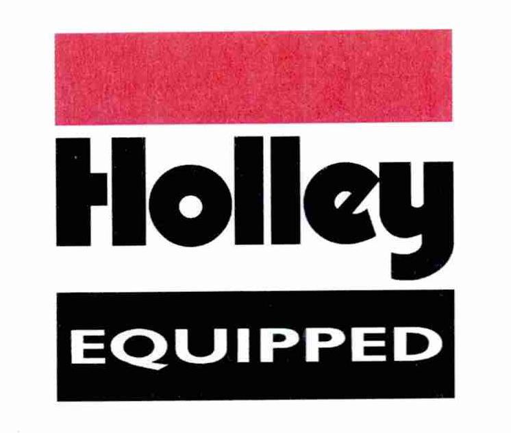  HOLLEY EQUIPPED