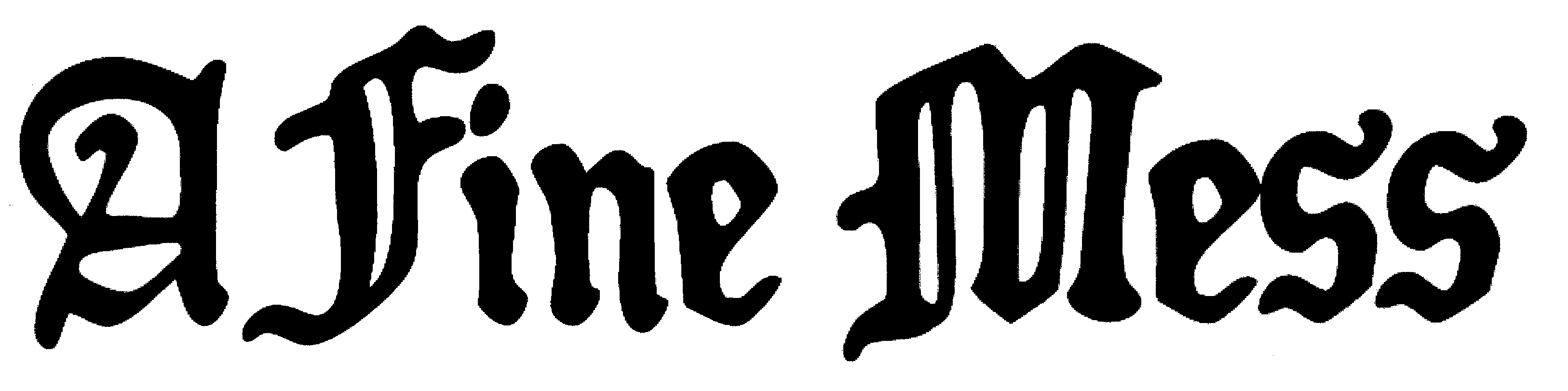Trademark Logo A FINE MESS