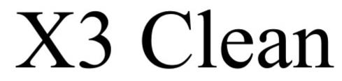Trademark Logo X3 CLEAN
