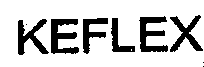 Trademark Logo KEFLEX