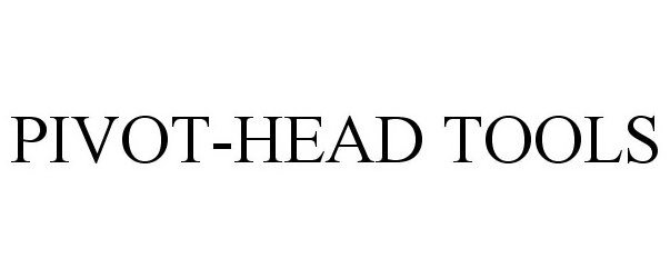  PIVOT-HEAD TOOLS