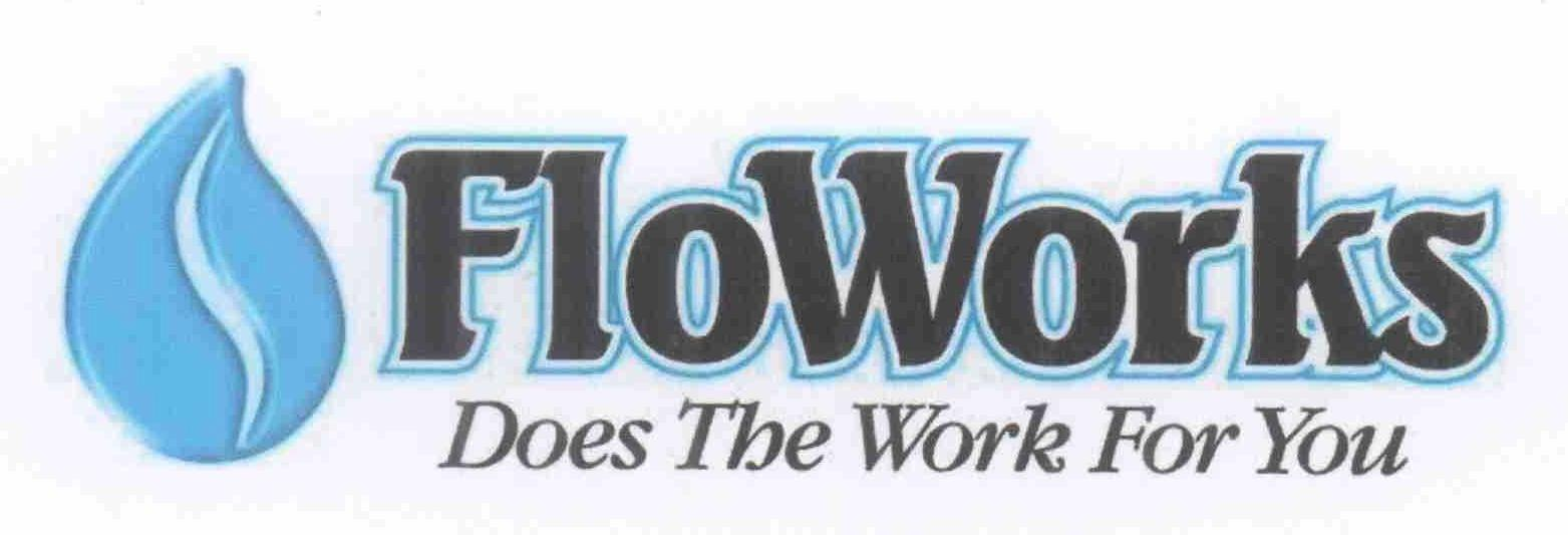 Trademark Logo FLOWORKS DOES THE WORK FOR YOU