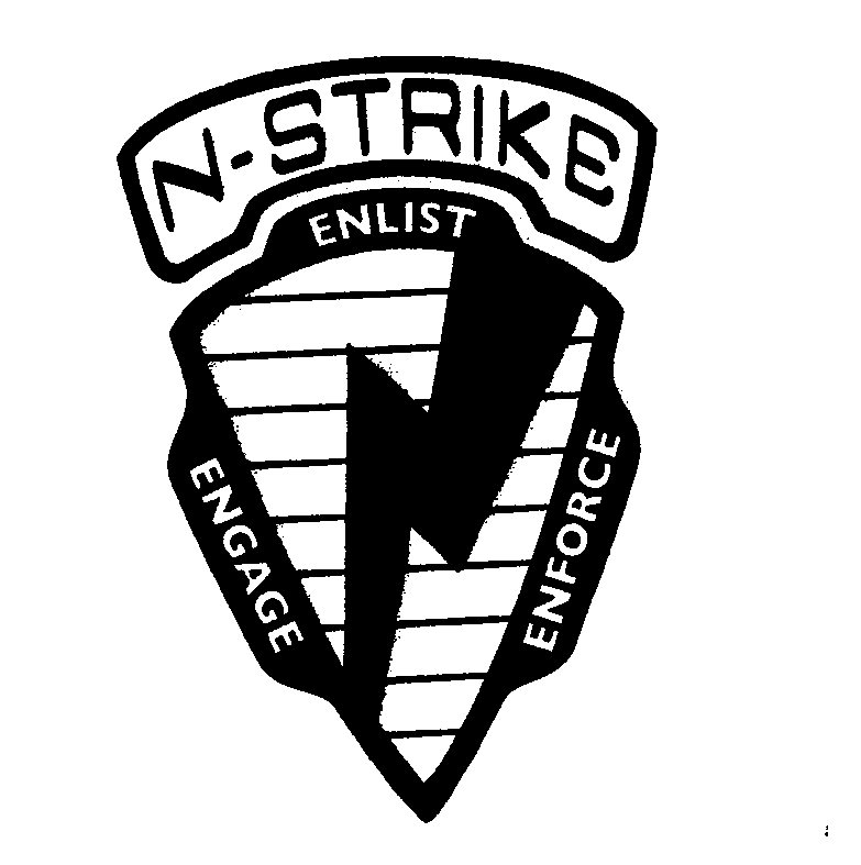 Trademark Logo N-STRIKE ENGAGE ENLIST ENFORCE
