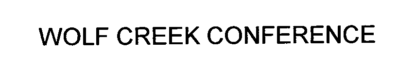 Trademark Logo WOLF CREEK CONFERENCE