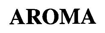 Trademark Logo AROMA