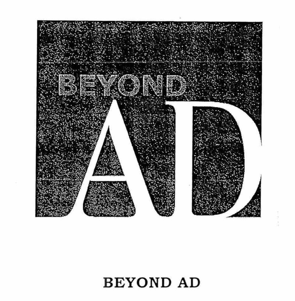  BEYOND AD BEYOND AD