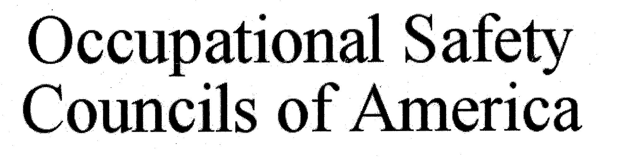  OCCUPATIONAL SAFETY COUNCILS OF AMERICA