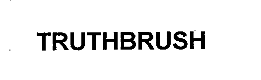  TRUTHBRUSH