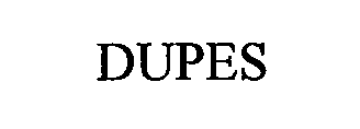  DUPES