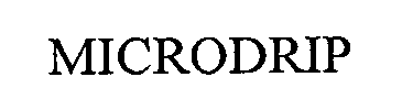 Trademark Logo MICRODRIP