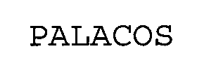 Trademark Logo PALACOS