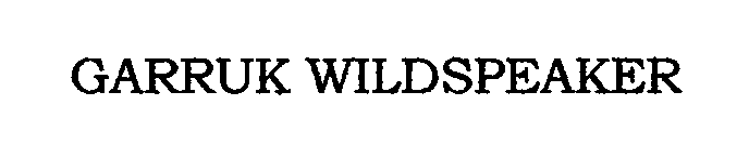 Trademark Logo GARRUK WILDSPEAKER