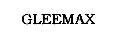 Trademark Logo GLEEMAX