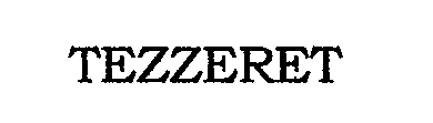  TEZZERET