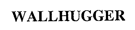 Trademark Logo WALLHUGGER