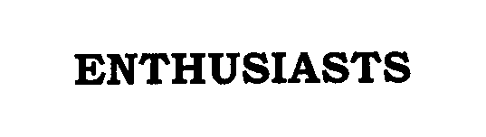 Trademark Logo ENTHUSIASTS