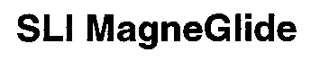 Trademark Logo SLI MAGNEGLIDE