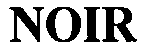 Trademark Logo NOIR