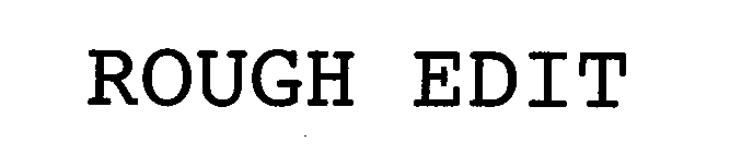 Trademark Logo ROUGH EDIT